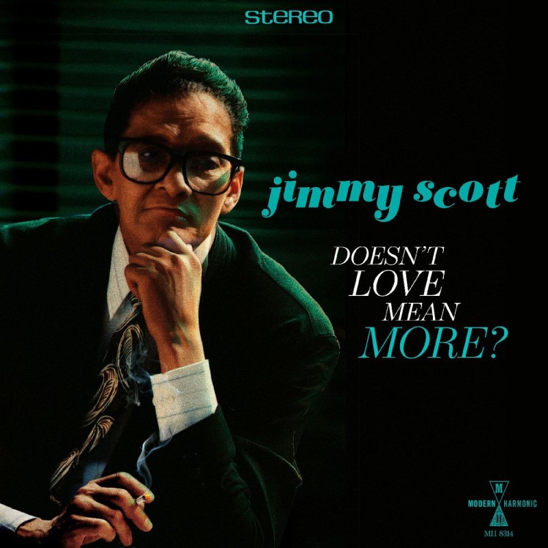 Jimmy Scott/Doesn't Love Mean More?
