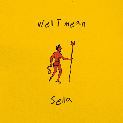 Sella/Well I Mean