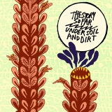 Story So Far/Under Soil And Dirt