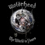 Motörhead/The World Is Yours
