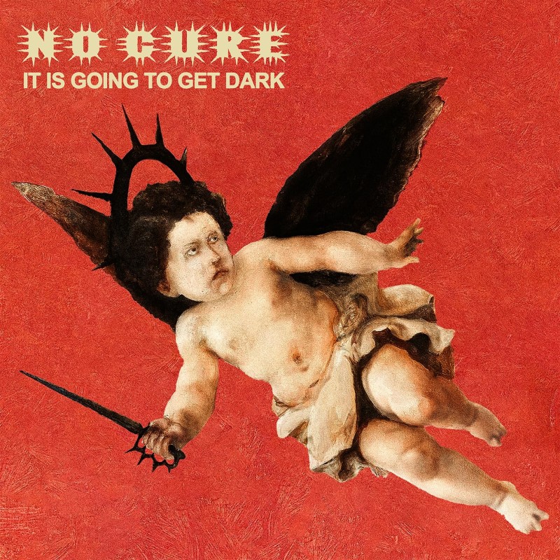 No Cure/It Is Going To Get Dark@Explicit Version