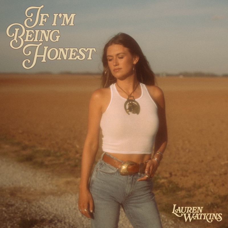 Lauren Watkins | If I'm Being Honest