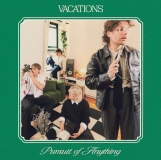 Vacations/Pursuit of Anything@Manufactured on Demand