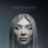Catch Your Breath/Shame On Me (Oxblood Marble Vinyl)