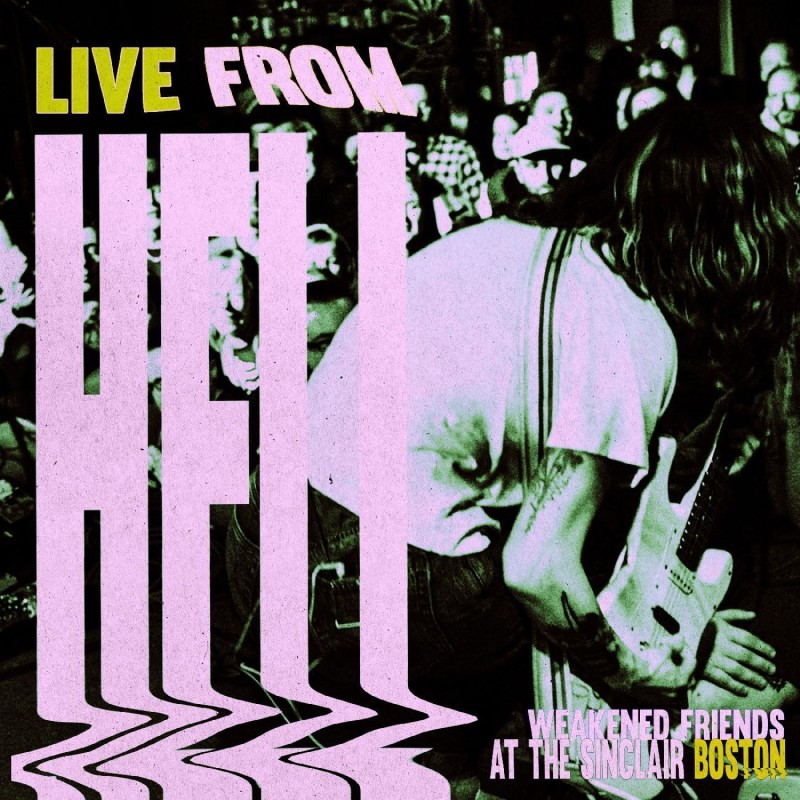 Weakened Friends/Live From Hell@2LP