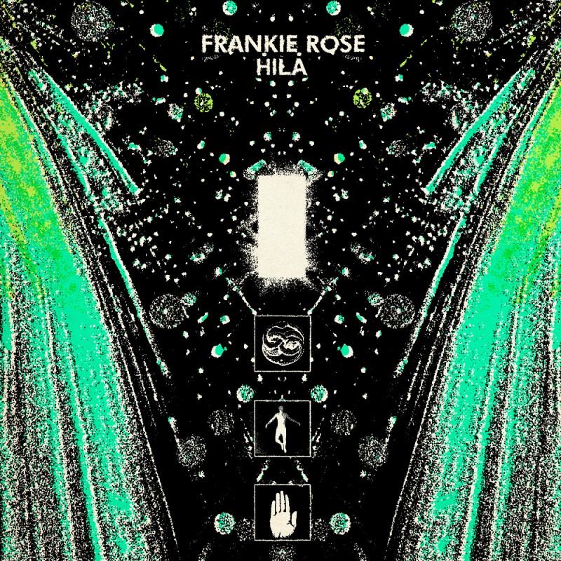 Frankie Rose/HILA