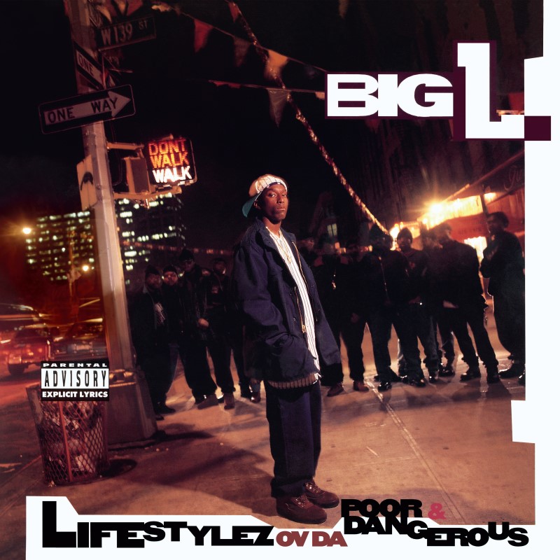 Big L/Lifestylez Ov Da Poor & Dangerous