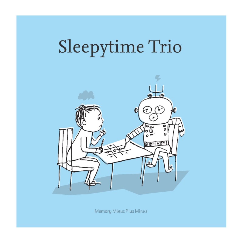Sleepytime Trio/Memory Minus Plus Minus - Clea