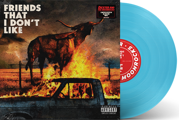 Dexter & the Moonrocks/Friends That I Don't Like [Blizzard Blue Vinyl)@Indie Exclusive