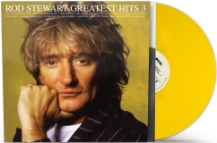 Rod Stewart | Greatest Hits Vol.3 (Yellow Vinyl) - Rocktober 2026
