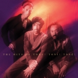 Tony! Toni! Toné! | The Hits of Tony! Toni! Toné!