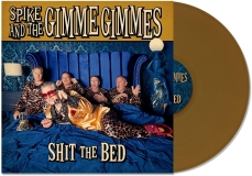 Spike & The Gimme Gimmes/Shit The Bed@Explicit Version@Amped Exclusive