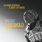 Threshold/Soundtrack@Music By Julianna Barwick and Mary Lattimore