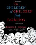 Russell Goings The Children Of Children Keep Coming An Epic Griotsong 
