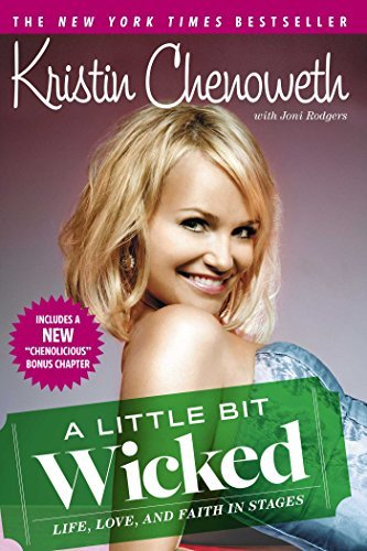 Kristin Chenoweth/A Little Bit Wicked@ Life, Love, and Faith in Stages