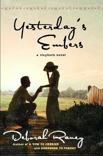 Deborah Raney/Yesterday's Embers