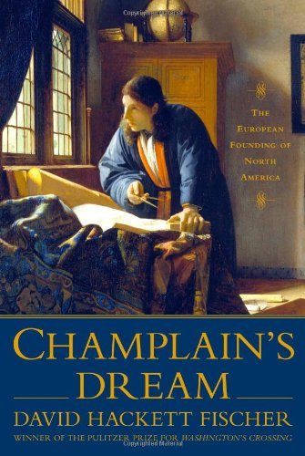 David Hackett Fischer/Champlain's Dream