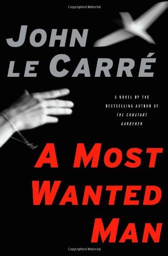 John Le Carre/A Most Wanted Man