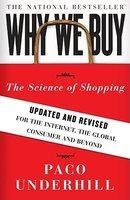 Paco Underhill Why We Buy The Science Of Shopping Updated And Revised For Updated Revise 