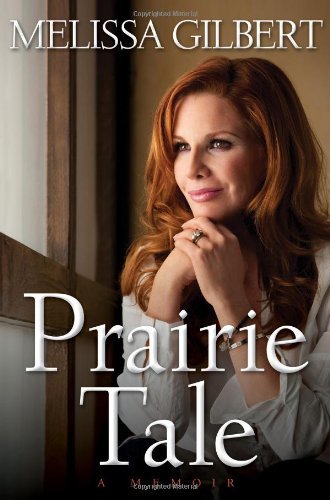 Melissa Gilbert Prairie Tale 