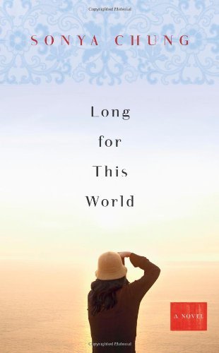 Sonya Chung/Long For This World