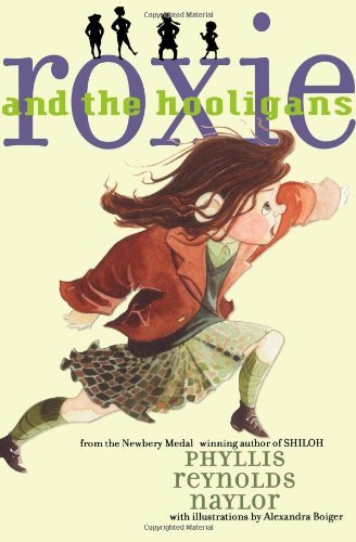 Phyllis Reynolds Naylor/Roxie and the Hooligans@Reprint