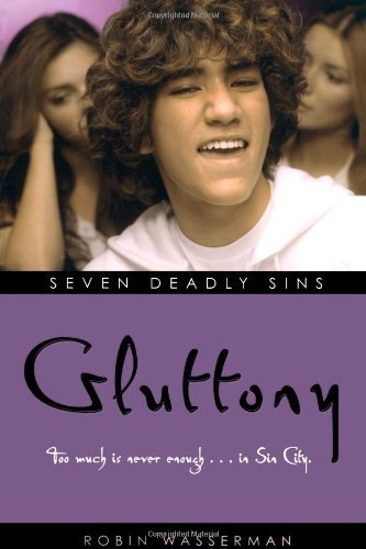 Robin Wasserman/Gluttony