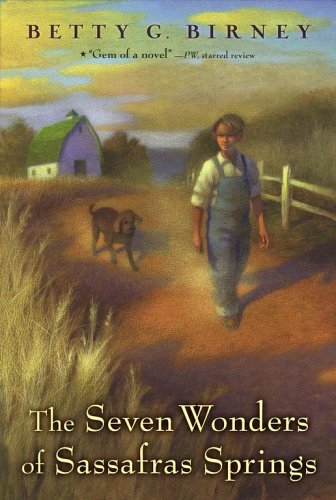 Birney,Betty G./ Phelan,Matt (ILT)/The Seven Wonders of Sassafras Springs@Reprint