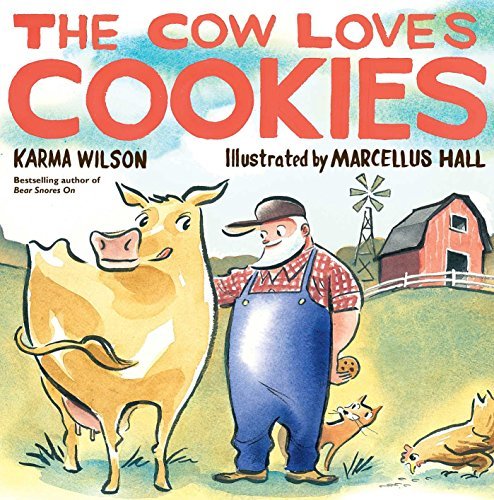 Karma Wilson The Cow Loves Cookies 