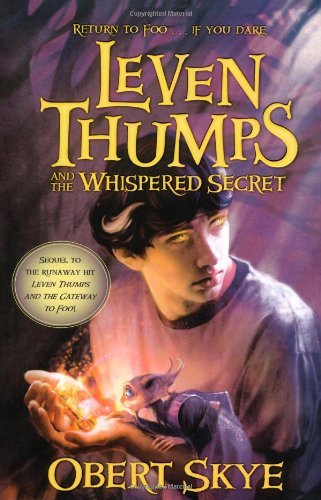 Skye,Obert/ Sowards,Ben (ILT)/Leven Thumps and the Whispered Secret@Reprint