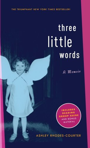 Ashley Rhodes-Courter/Three Little Words@Reprint