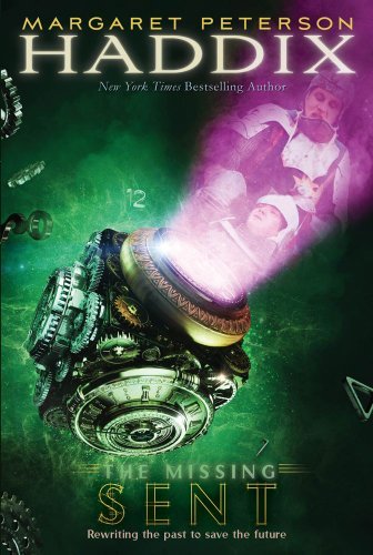 Margaret Peterson Haddix/Sent (THE MISSING #2)