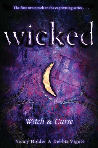 Nancy Holder/Wicked: Witch & Curse@Bind-Up