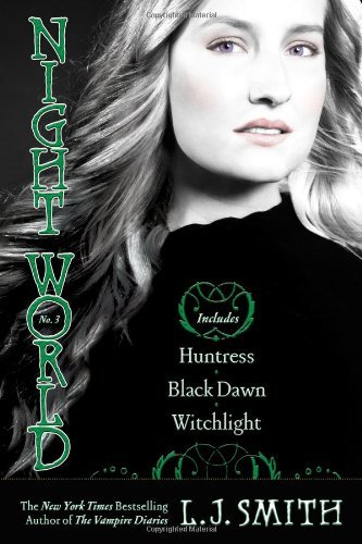 L. J. Smith/Night World #03@ Huntress/Black Dawn/Witchlight
