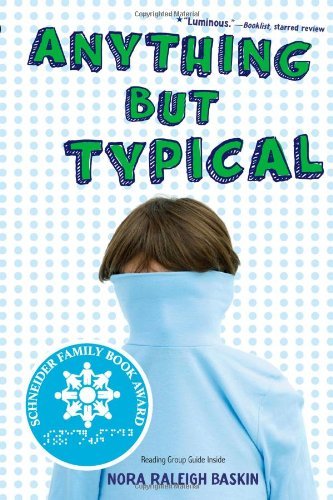 Nora Raleigh Baskin/Anything But Typical@Reprint