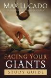 Max Lucado Facing Your Giants Study Guide Discover More About The King David Of The Bible A Study 
