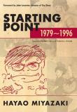 Hayao Miyazaki Starting Point 1979 1996 