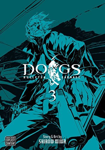 Shirow Miwa/Dogs,Volume 3@Bullets & Carnage
