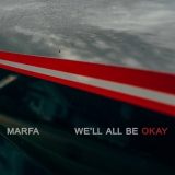 Marfa/We'll All Be Okay (Translucent Red Vinyl)@12" EP