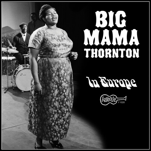 Big Mama Thornton/In Europe (Reissue)