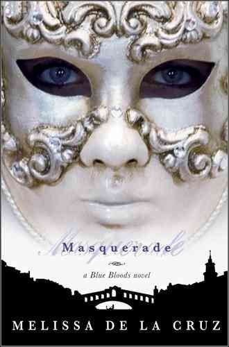 Melissa De La Cruz Masquerade (blue Bloods Vol. 2) 