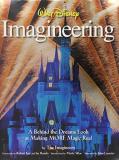 Imagineers The Walt Disney Imagineering A Behind The Dreams Look At Making More Magic Rea 