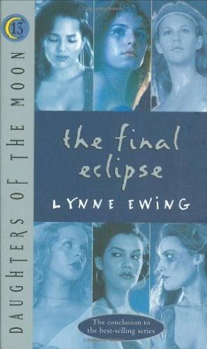 Lynne Ewing Daughters Of The Moon The Final Eclipse #13 (da 
