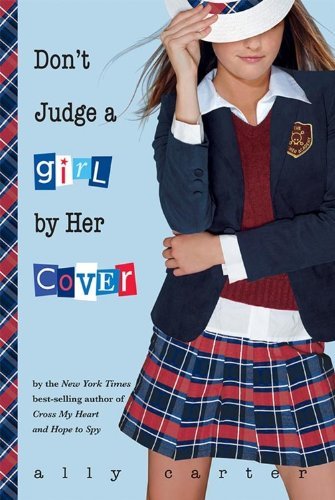 Ally Carter/Don't Judge a Girl by Her Cover