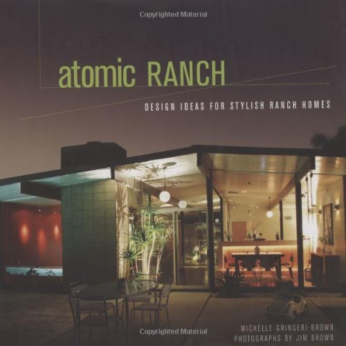 Michelle Gringeri Brown Atomic Ranch Design Ideas For Stylish Ranch Homes 