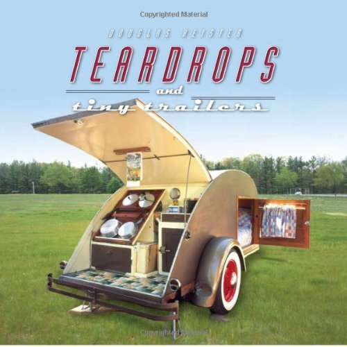 Douglas Keister/Teardrops and Tiny Trailers
