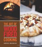 Andrea Mugnaini The Art Of Wood Fired Cooking 