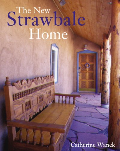 Catherine Wanek The New Strawbale Home 