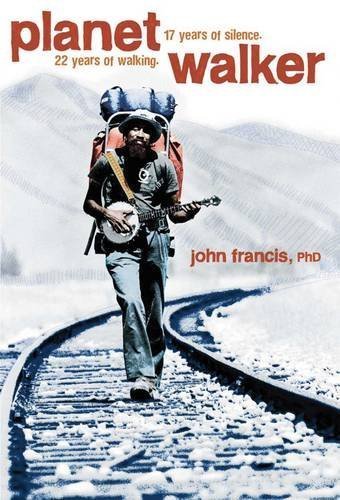 John Francis Planetwalker 