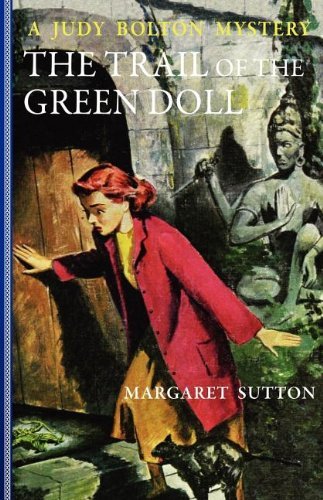 Margaret Sutton Trail Of The Green Doll #27 